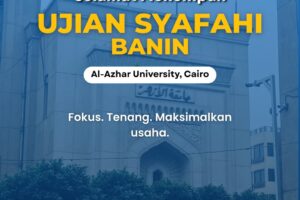 Selamat berjuang untuk seluruh mahasiswa Universitas Al-Azhar Kairo yang sedang menempuh ujian s
