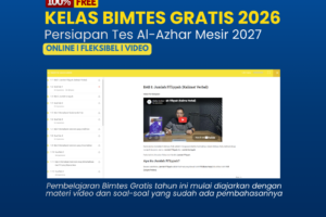 KELAS BIMTES GRATIS 2026 Persiapan Tes Al-Azhar Mesir 2027